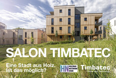 Salon Timbatec: Eine Stadt aus Holz. Ist das möglich?